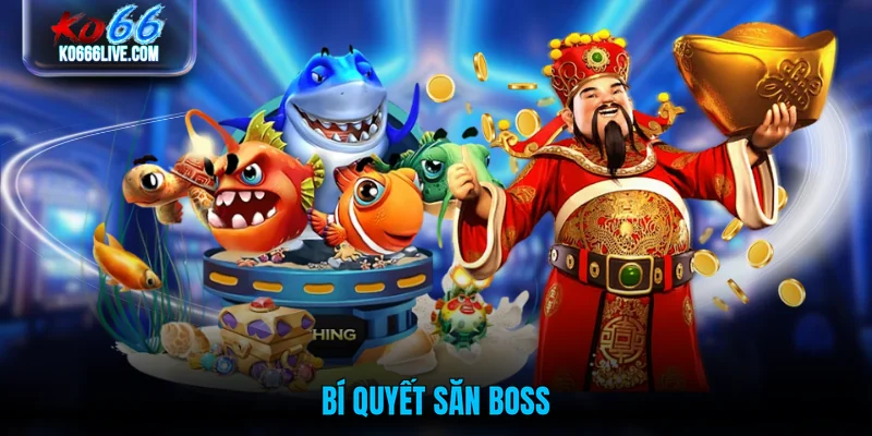 Bí quyết săn boss