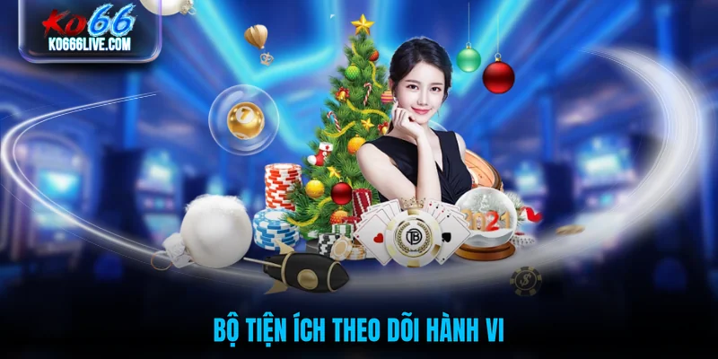 Bộ tiện ích theo dõi hành vi