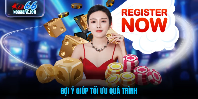 Gợi ý giúp tối ưu quá trình
