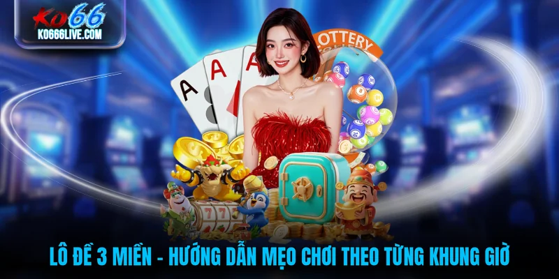 Lô Đề 3 Miền