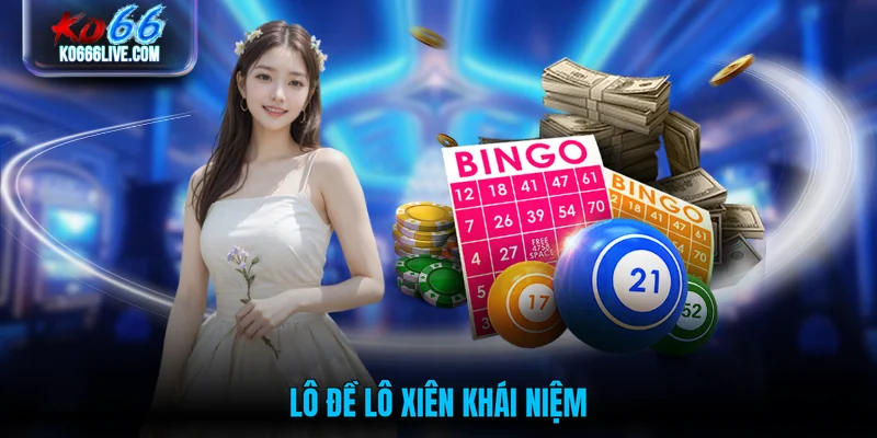 Lô đề Lô Xiên khái niệm