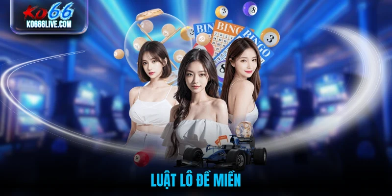 Luật lô đề miền