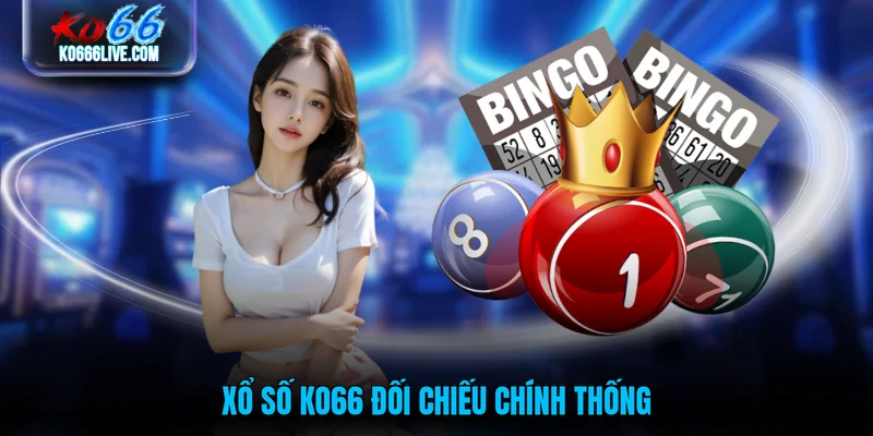 Xổ số KO66 đối chiếu chính thống